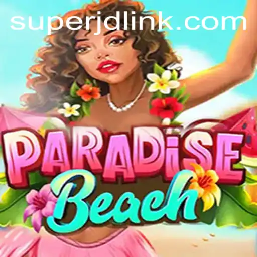 Discover the Thrill of ParadiseBeach: An Exciting Adventure Awaits